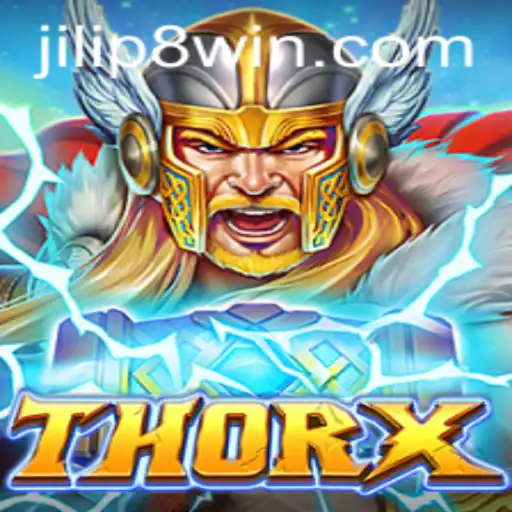The Thrilling World of ThorX: Exploring the Legendary Game with JILIP8